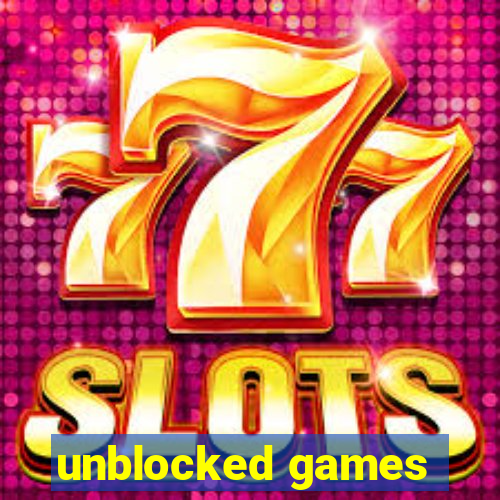 unblocked games